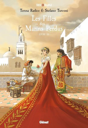 Les Filles Des Marins Perdus Tome 3 