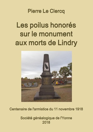 Les Poilus Honores Sur Le Monument Aux Morts De Lindry 