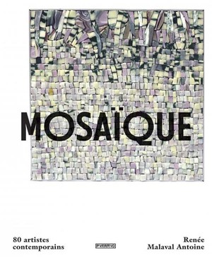 Mosaique : 80 Artistes Contemporains 