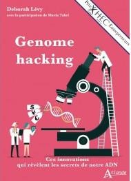 Genome Hacking : Ces Innovations Qui Revelent Les Secrets De Notre Adn 