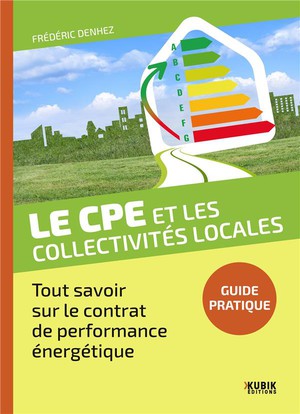 Le Cpe Et Les Collectivites Locales : Tout Savoir Sur Le Contrat De Performance Energetique 