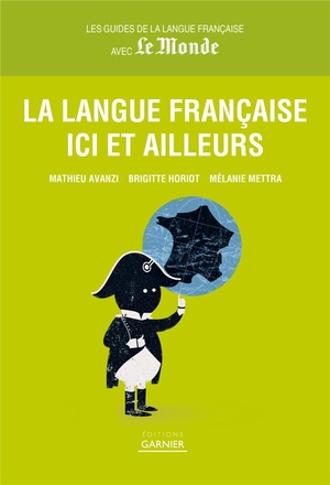 La Langue Francaise Ici Et Ailleurs 