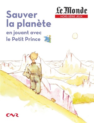Sauver La Planete En Jouant Avec Le Petit Prince 