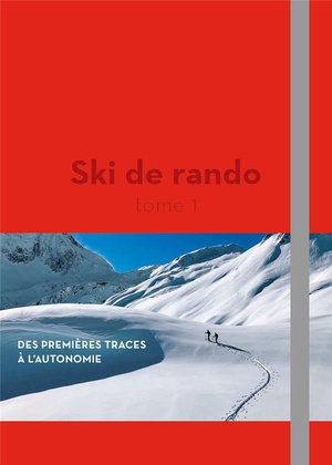 Ski De Rando Tome 1 