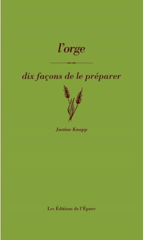 Dix Facons De Le Preparer : L'orge 