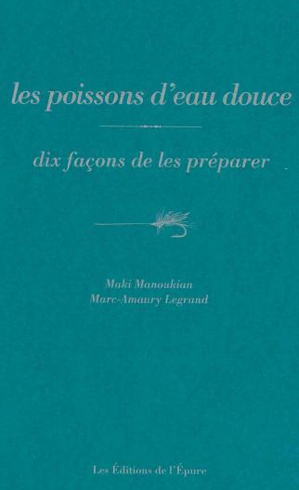 Dix Facons De Le Preparer : Les Poissons D'eau Douce 