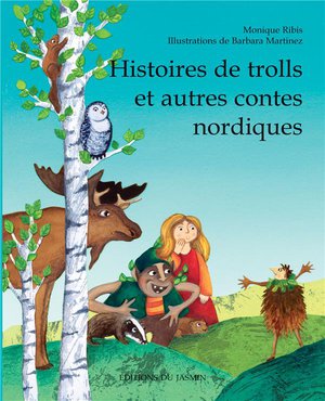 Histoires De Trolls Et Autres Contes Nordiques 