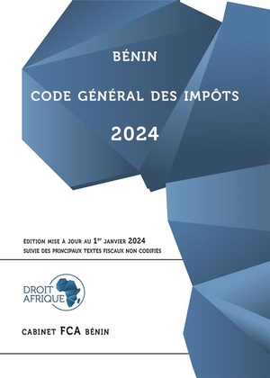 Benin : Code General Des Impots (edition 2024) 