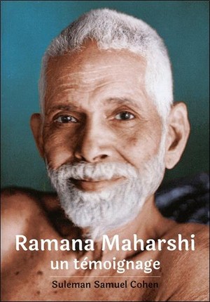 Ramana Maharshi ; Un Temoignage 