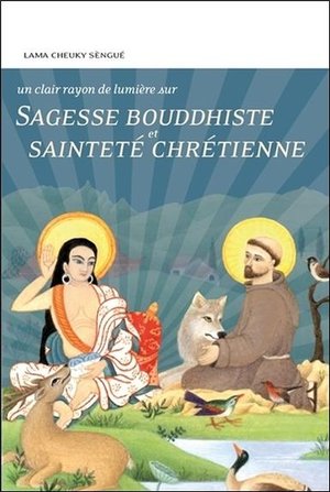 Sagesse Bouddhiste Et Saintete Chretienne 