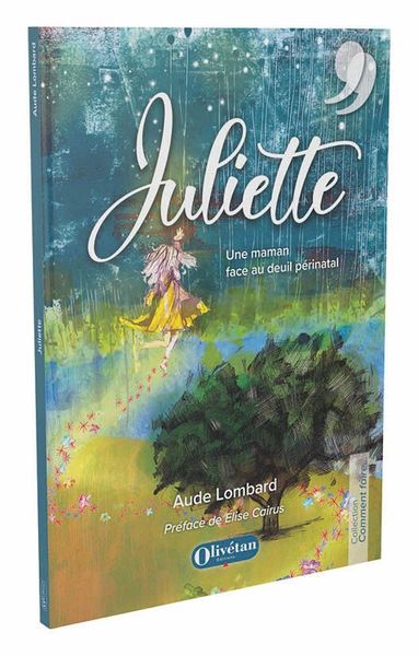 Juliette - Une Maman Face Au Deuil Perinatal 