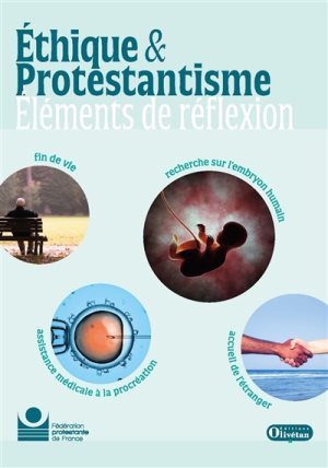 Ethique Et Protestantisme - Elements De Reflexion 