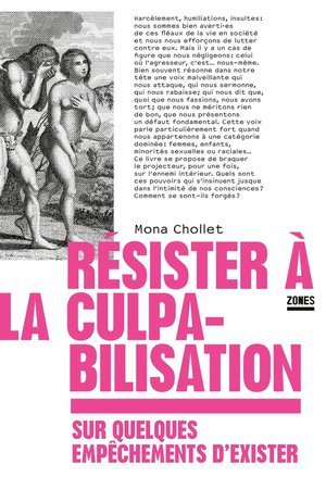 Resister A La Culpabilisation : Sur Quelques Empechements D'exister 