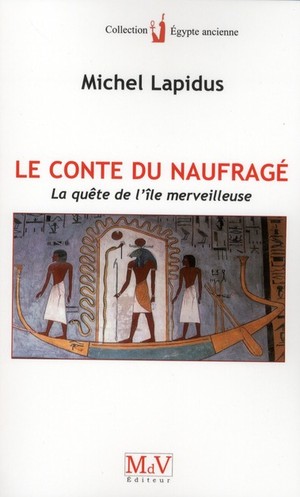 Le Conte Du Naufrage ; La Quete De L'ile Merveilleuse 