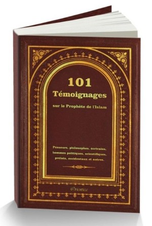 101 Temoignages Sur Le Prophete De L'islam 