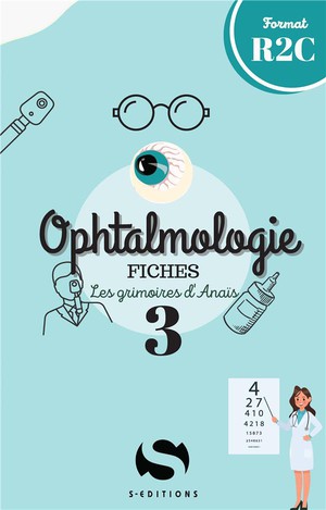 Les Grimoires D'anais Tome 3 : Ophtalmologie 