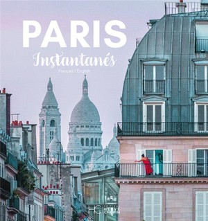 Paris : Instantanes 