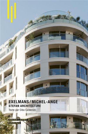 Exelmans / Michel-ange : Stefan Architecture 