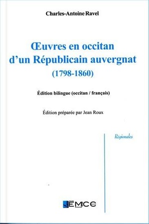 Oeuvres En Occitan D'un Republicain Auvergnat (1789-1860) 