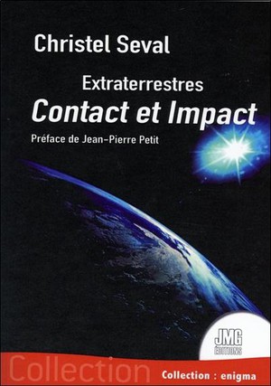 Extraterrestres : Contact Et Impact 