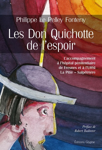 Les Don Quichotte De L'espoir - Une Presence Inconditionnelle 
