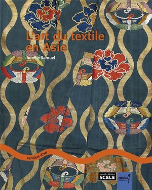 L'art Du Textile En Asie 