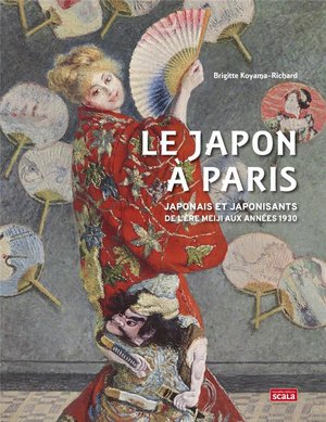 Le Japon A Paris ; Japonais Et Japonisants De L'ere Meiji Aux Annees 1930 