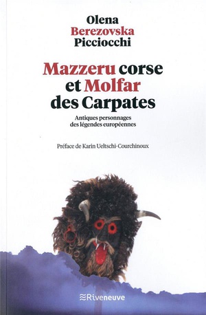 Mazzeru Corse Et Molfar Des Carpates ; Antiques Personnages Des Legendes Europeennes 