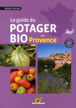 Le Guide Du Potager Bio En Provence 