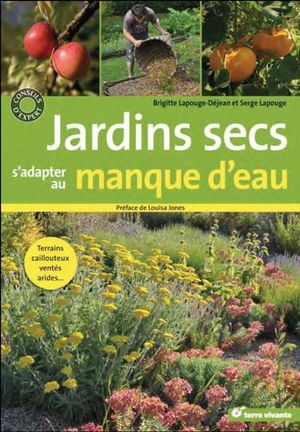 Jardins Secs, S'adapter Au Manque D'eau ; Terrains Caillouteux, Ventes, Arides... 