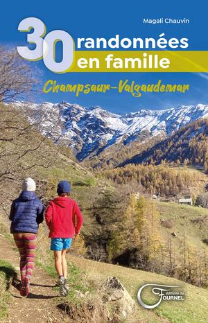 30 Randonnees En Famille : Champsaur- Valgaudemar 
