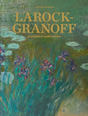 Larock-granoff : Histoire D'une Galerie 