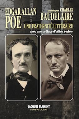 Edgar Allan Poe Traduit Par Charles Baudelaire : Une Fraternite Litteraire 