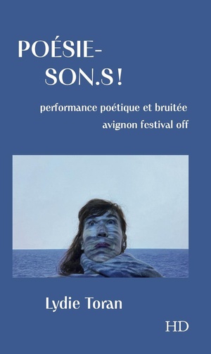Poesie-son.s ! : Performance Poetique Et Bruitee 