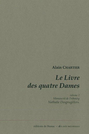 Le Livre Des Quatre Dames T.2 ; Manuscrit De Fribourg 