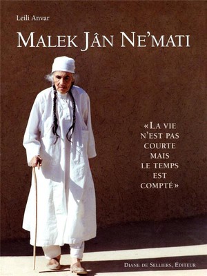 Malek Jan Ne'mati ; La Vie N'est Pas Courte Mais Le Temps Est Compte 