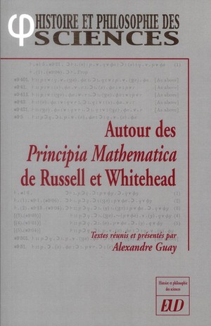 Autours Des Principia Mathematica De Russel Et Whitehead 