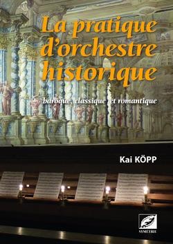 La Pratique D'orchestre Historique 