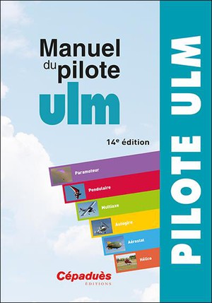 Manuel Du Pilote Ulm (14e Edition) 