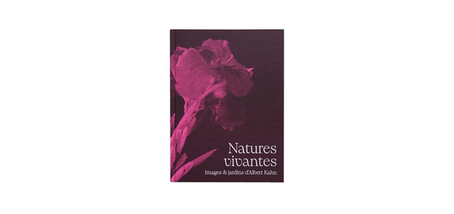 Natures Vivantes : Images Et Imaginaires Des Jardins D'albert Kahn 