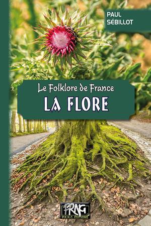 Le Folklore De France : La Flore 