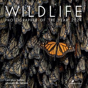 Wildlife Photographer Of The Year : Les Plus Belles Photos De Nature (edition 2024) 