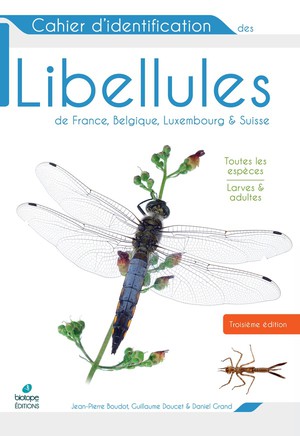 Cahier D'identification Des Libellules De France, Belgique, Luxembourg Et Suisse (3e Edition) 