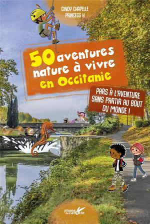 50 Aventures Nature A Vivre En Occitanie 