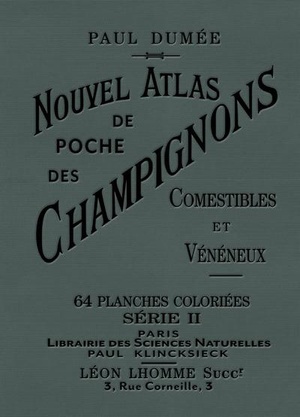 Nouvel Atlas De Poche Des Champignons Comestibles Et Veneneux ; Serie 2 