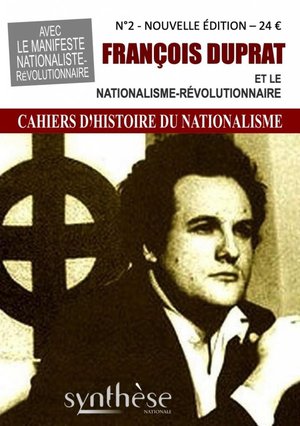 Francois Duprat : Le Nationalisme-revolutionnaire 