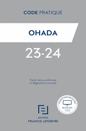 Code Pratique Ohada 2022 : Traite, Actes Uniformes Et Reglements Annotes 