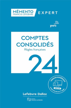 Memento Expert : Comptes Consolides (edition 2024) 