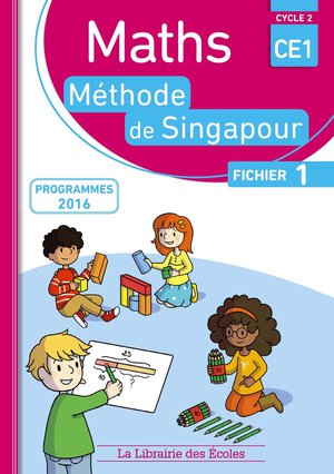 La Methode De Singapour : Mathematiques ; Cycle 2 ; Ce1 ; Fichier 1 (programmes 2016) 