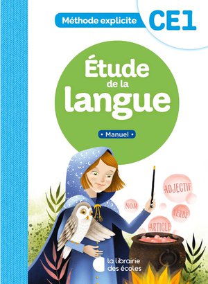 Methode Explicite : Ce1 ; Etude De La Langue 